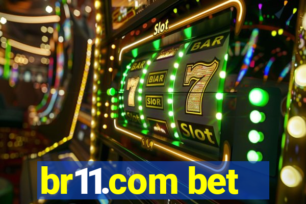 br11.com bet